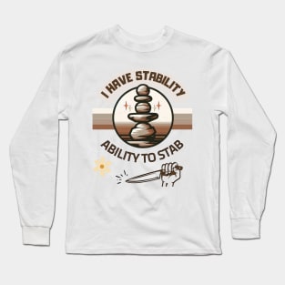 I Have Stability Long Sleeve T-Shirt